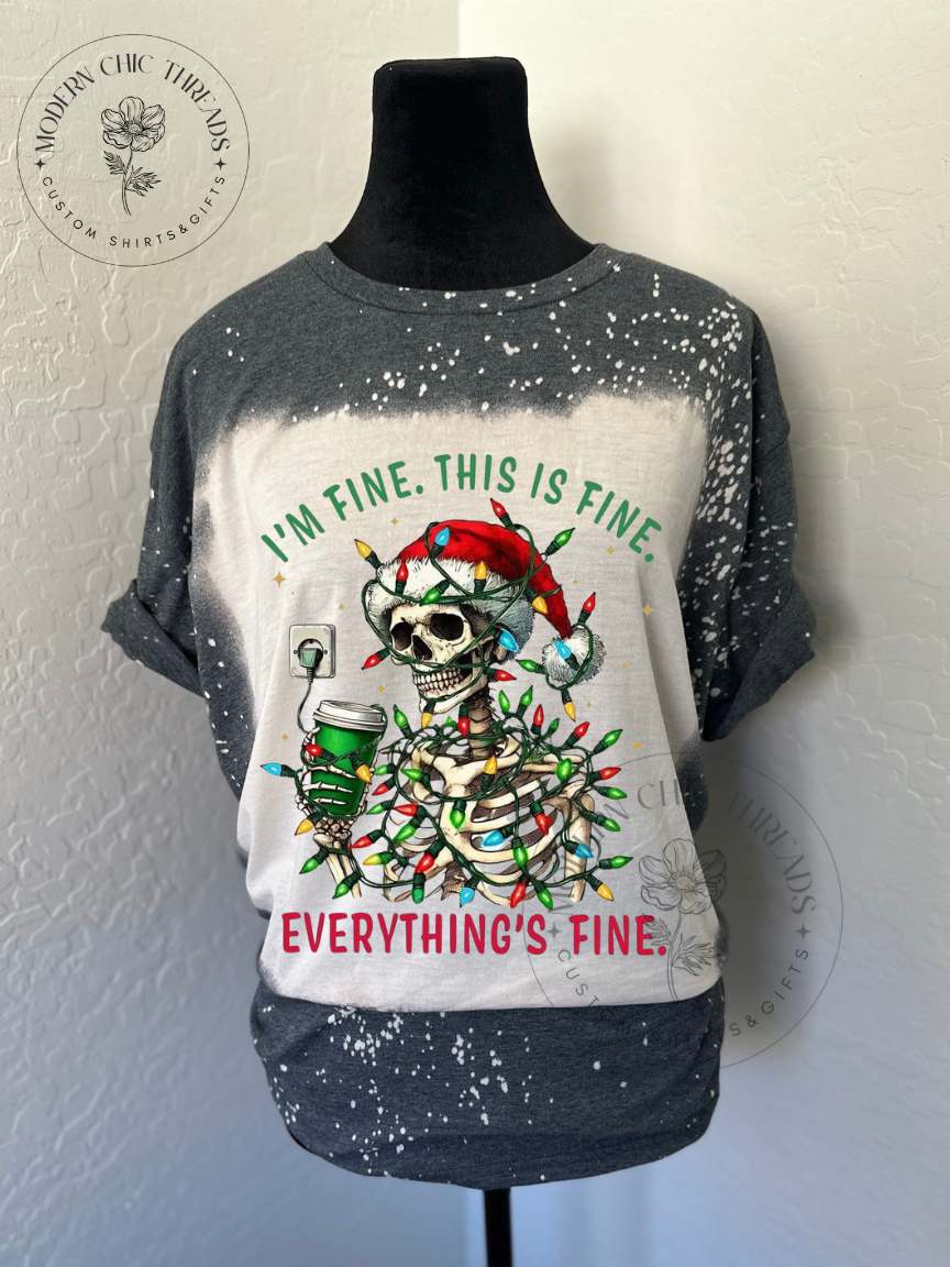 I'm Fine. This Is Fine. Everything's Fine Christmas Skeleton Santa Bleached Shirt